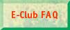  E-Club FAQ 